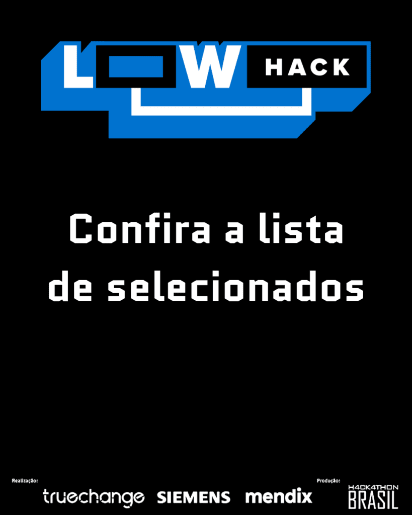 Leia mais sobre o artigo 🚀 LOW HACK: CONFIRA A LISTA DE SELECIONADOS